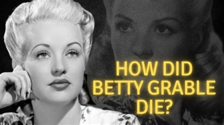 Betty Grable Cause of Death, How did Betty Grable Die?