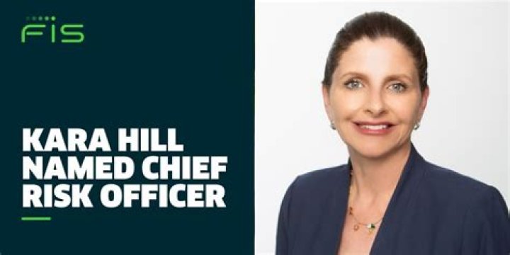 Kara Hill, Chief Risk Officer at FIS, Passed Away