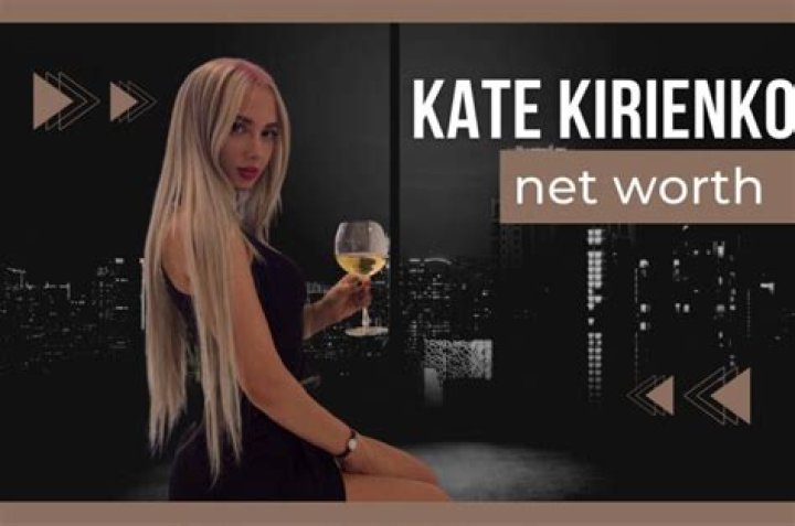 
Kate Kirienko Height, Weight, Net Worth, Age, Birthday, Wikipedia, Who, Nationality, Biography 