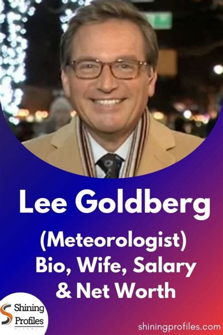 Lee Goldberg Weatherman: Bio, Age, Wife, Daughter, Meteorologist and Salary