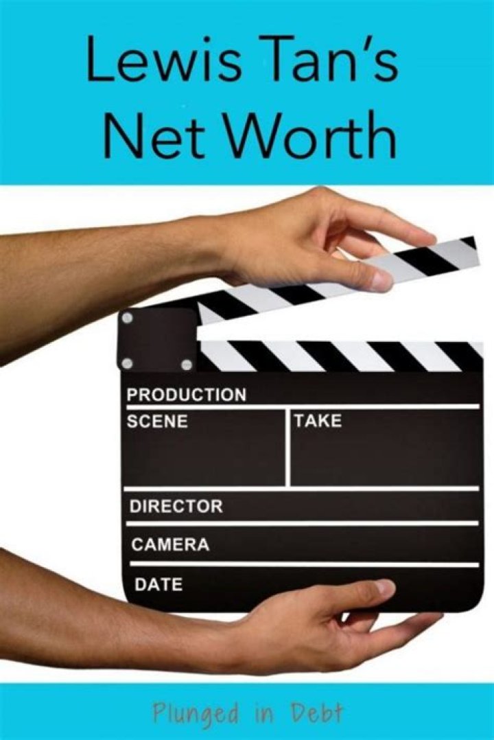 Lewis Tan Net Worth