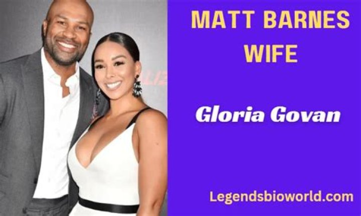 Matt Barnes Ex-Wife: Gloria Govan Wikipedia, Age, Sister, Net Worth, Birthday, Husband, Kids, Parents, Wedding