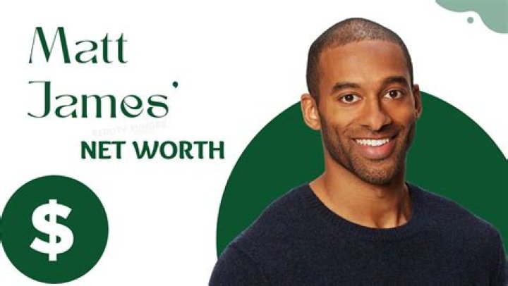 Matt James Net Worth