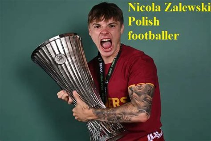 Nicola Zalewski Height, Weight, Net Worth, Age, Birthday, Wikipedia, Who, Instagram, Biography