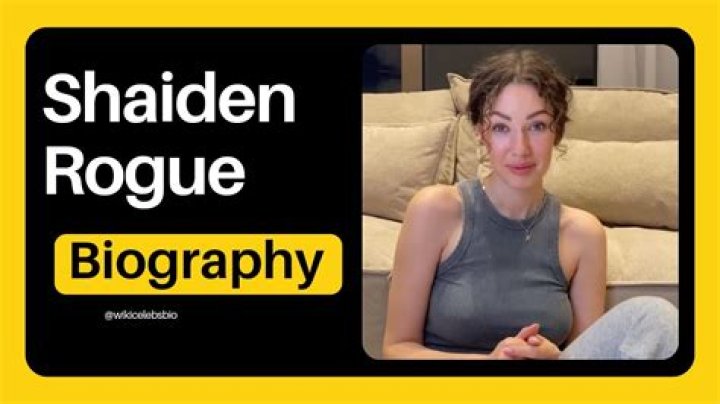 
Shaiden Rogue Height, Weight, Net Worth, Age, Birthday, Wikipedia, Who, Nationality, Biography 