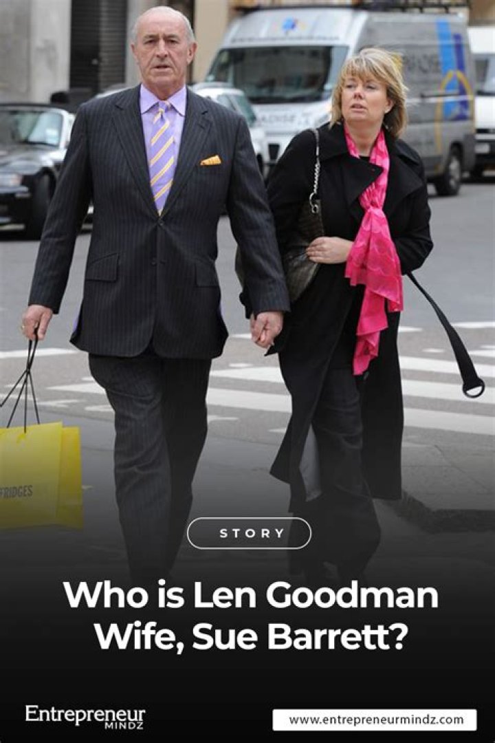 Sue Goodman Age: How old is Len Goodmans wife?