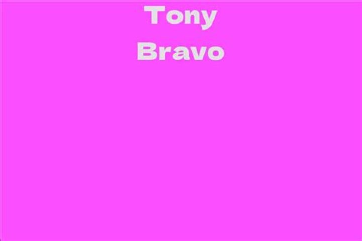 Tony Bravo Net Worth
