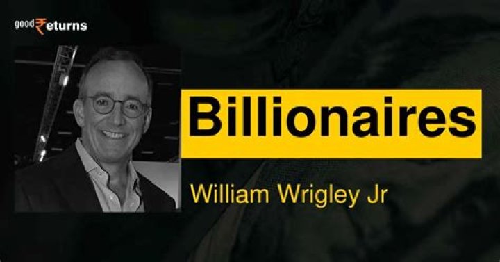 William Wrigley Jr Net Worth